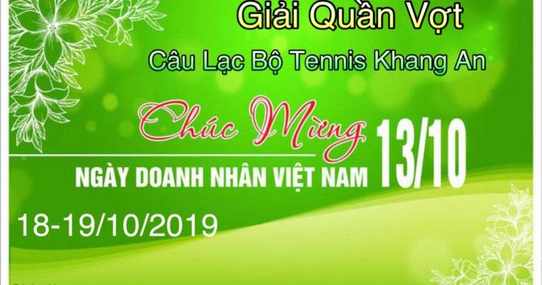 GIẢI QUẦN VỢT CÂU LẠC BỘ TENNIS KHANG AN MỞ RỘNG CHÀO MỪNG NGÀY DOANH NHÂN VIỆT NAM LẦN I - 2019